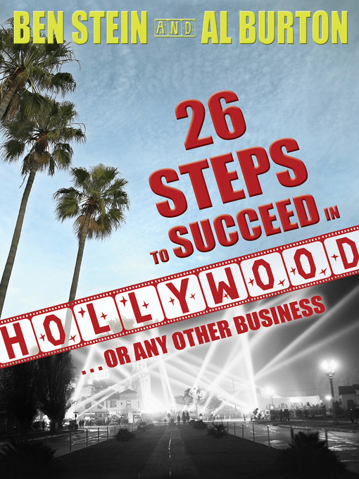 Title details for 26 Steps to Succeed In Hollywood...or Any Other Business by Ben Stein - Available